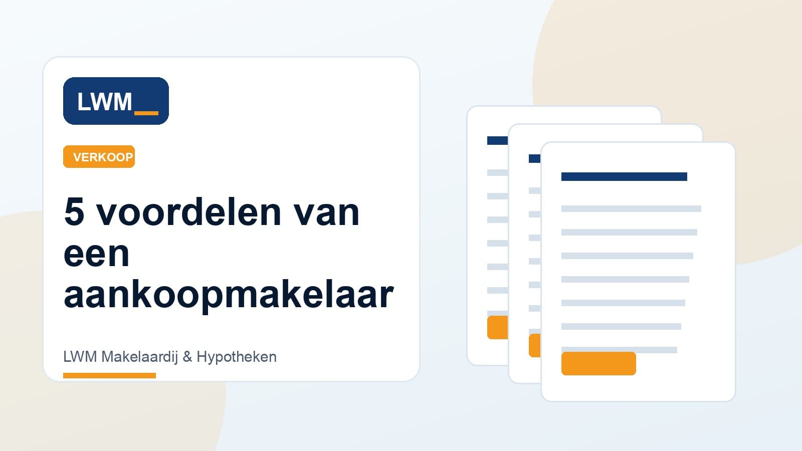 Vijf toetsbare voordelen van begeleiding door een aankoopmakelaar